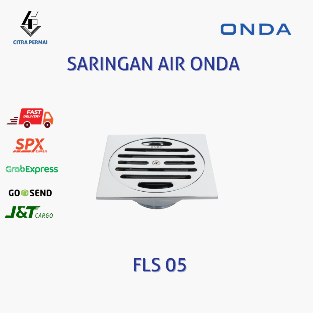 FLOOR DRAIN SARINGAN AIR/ SARINGAN LANTAI/SARINGAN KAMAR MANDI ONDA FLS 05