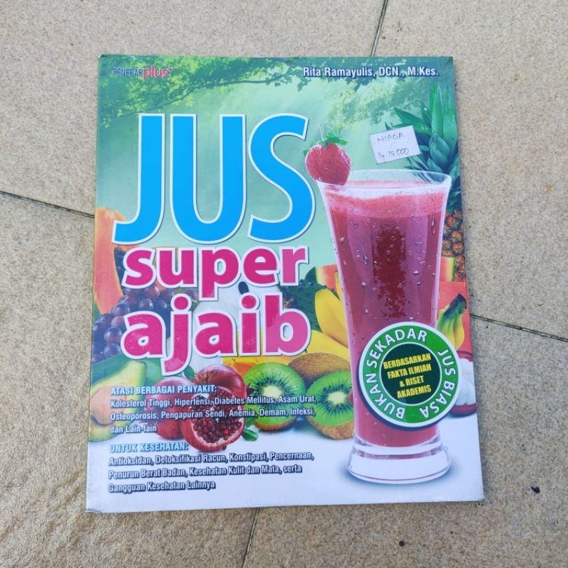 OBRAL BUKU JUS SUPER AJAIB / ATASI BERBAGAI MACAM PENYAKIT