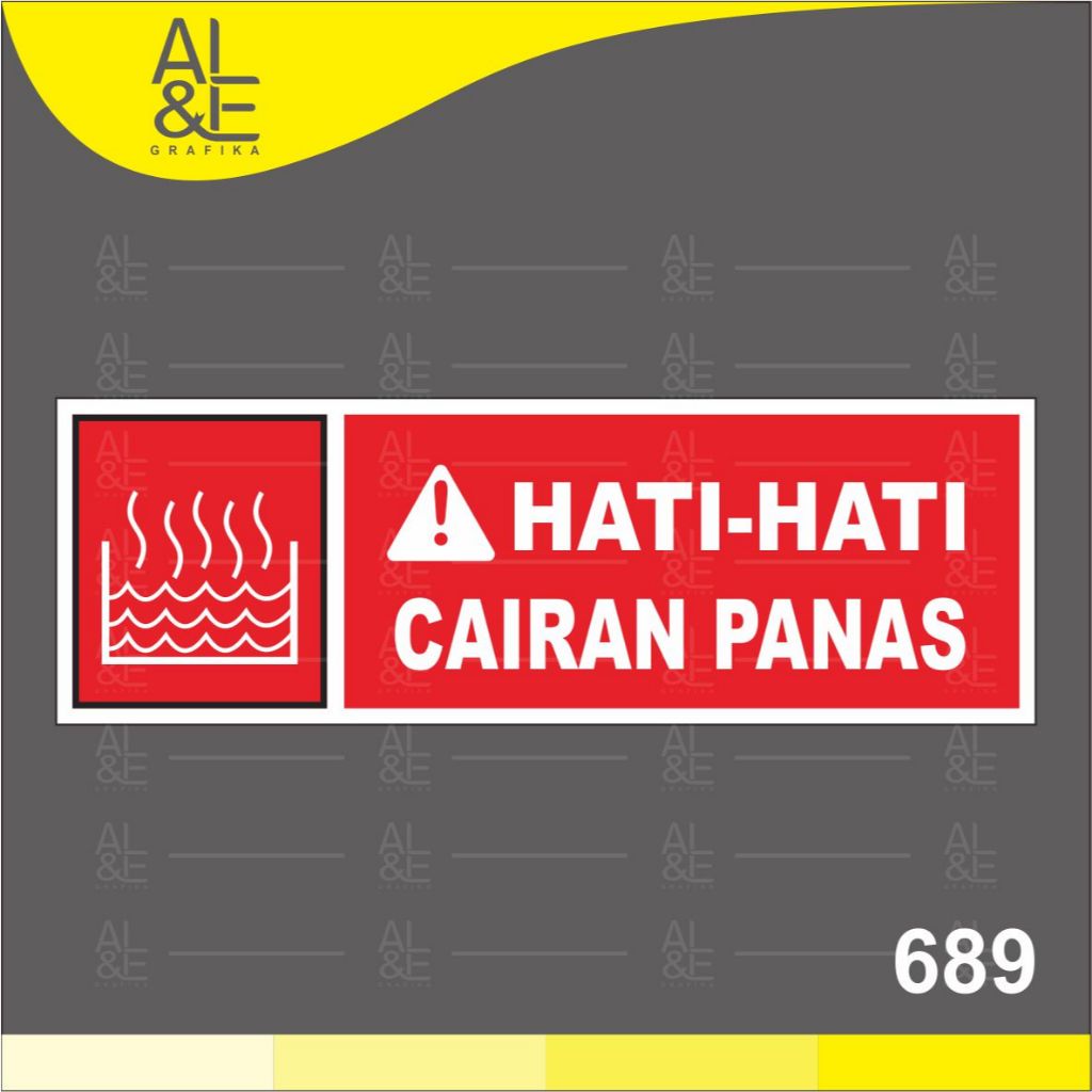

689 - Stiker Hati-Hati, Cairan Panas, Sticker Vinyl, Cetak Premium Indoor, Tahan Air