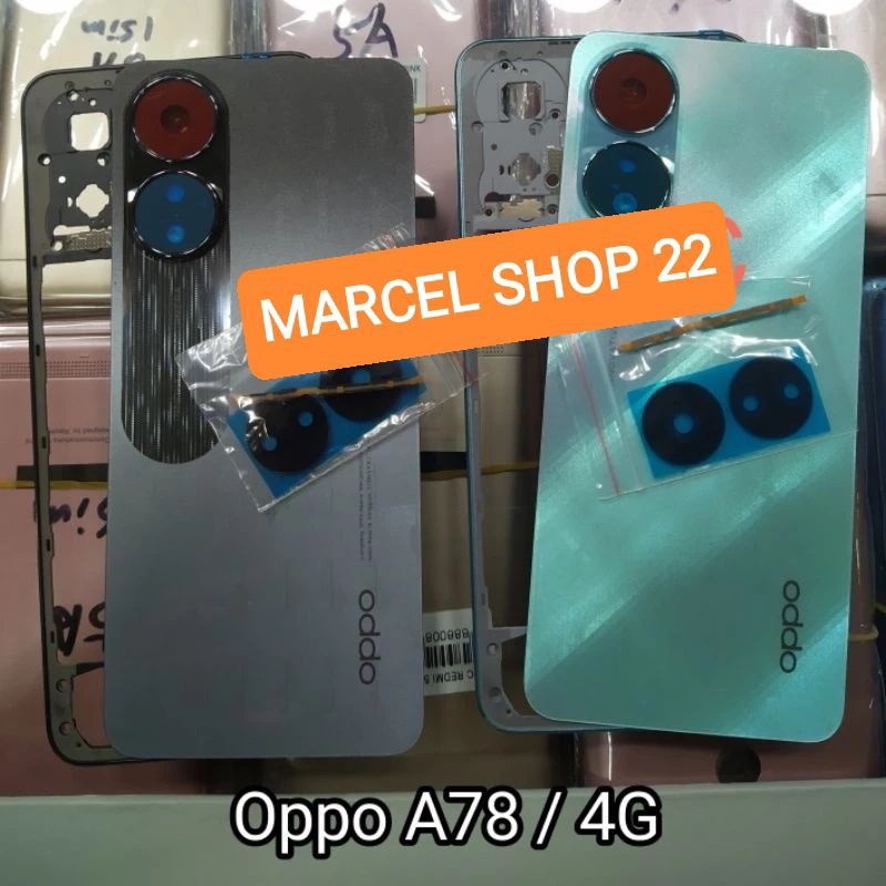 CESSING HOUSING FULLSET OPPO A78 4G BACKDOR+TULANG BAZZEL TUTUP MESIN