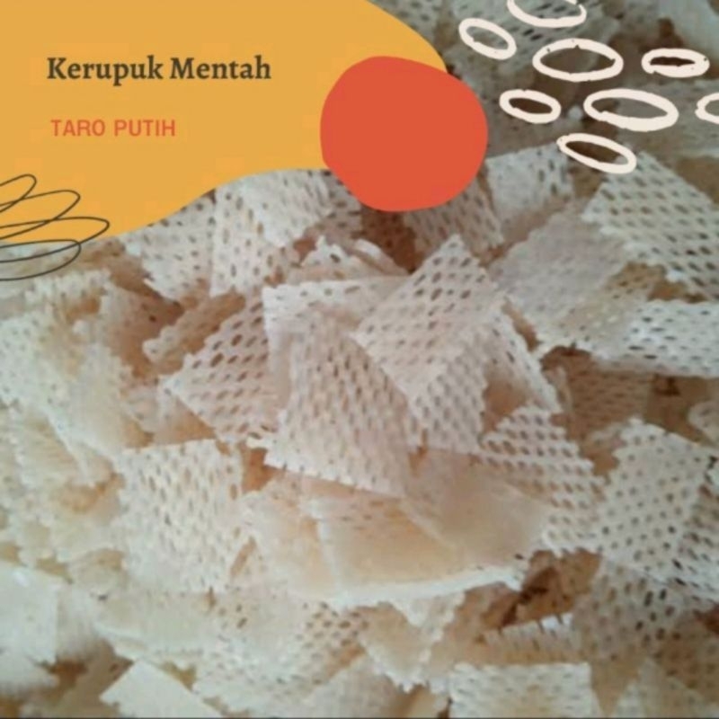 

( 1 KG) KRUPUK TARO PUTIH MENTAH / KERUPUK TARO PUTIH JARING MENTAH