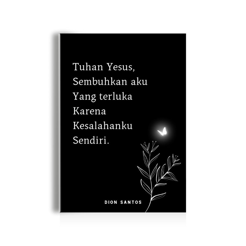Buku Tuhan Yesus Sembuhkan Aku Yang Terluka Karena Kesalahanku Sendiri - Ps Dion Santos