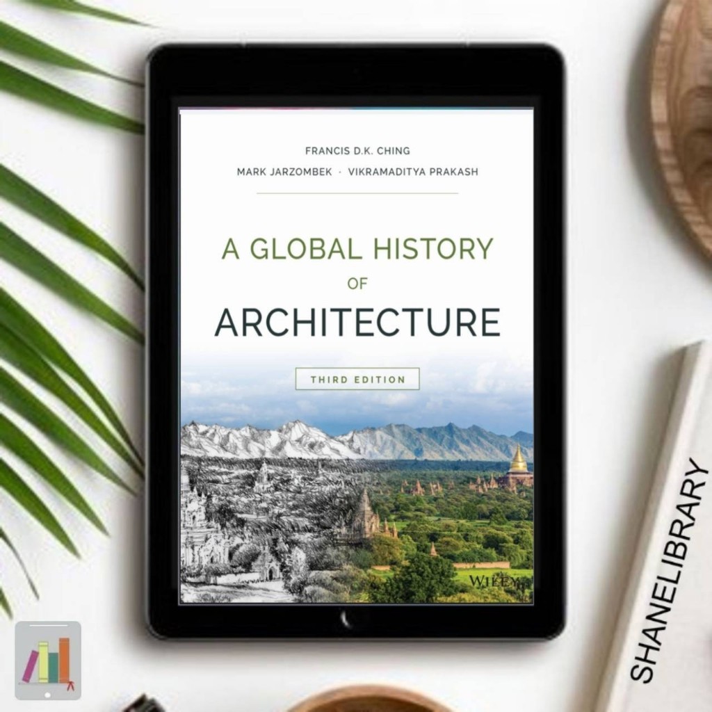 

A Global History of Architecture by Francis D.K. Ching