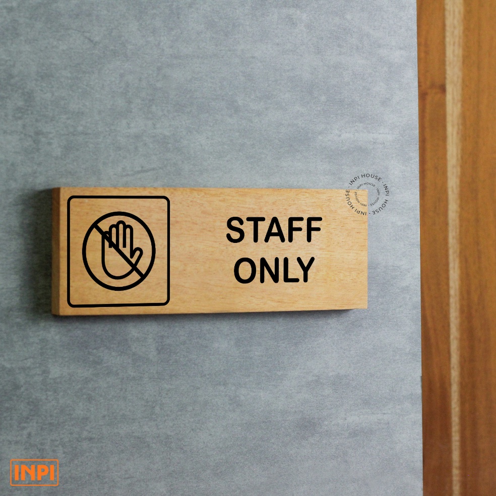 

KODE R4I5 staff only signage papan tanda staff only wall sign staff only