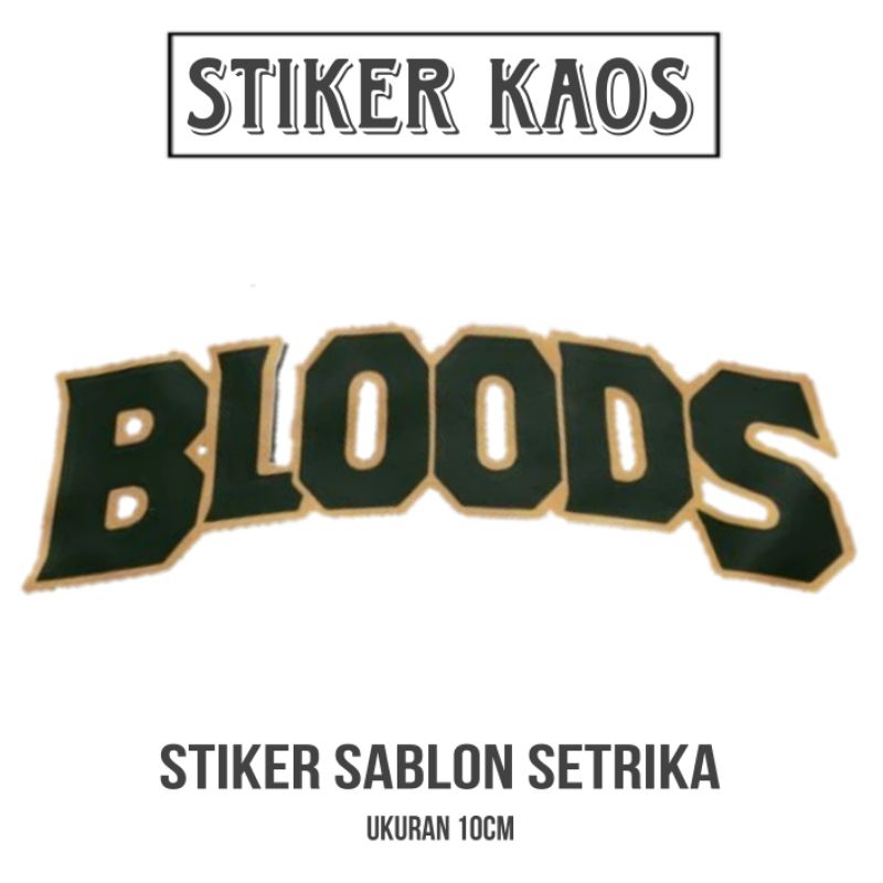 

STIKER sablon setrika BLOODS ukuran besar