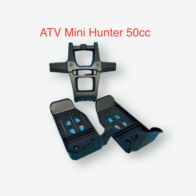 Plastik Side Step / Pijakan Kaki & Bumper Depan ATV Mini Hunter 50cc