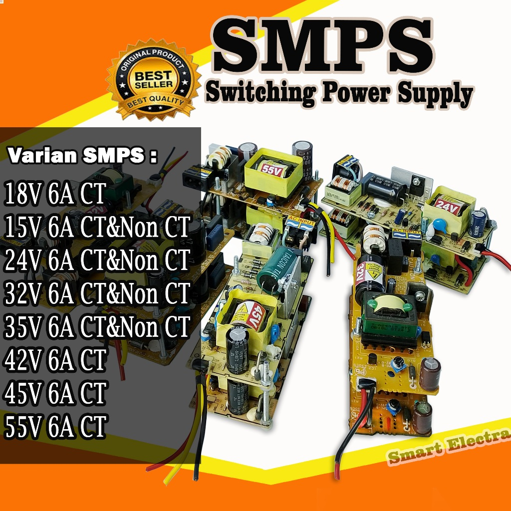 SMPS power Supply 12V, 15V, 24V, 32V, 35V, 42V, 45V, dan 55V 6A CT dan NON CT