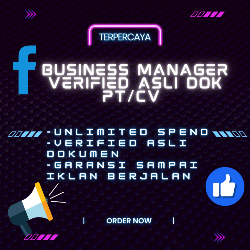 Akun BM Business (Manager Verified ) Isi 5 UNLIMITED/NOLIMIT SPEND 1 Akun FACEBOOK Verif Full Dipana