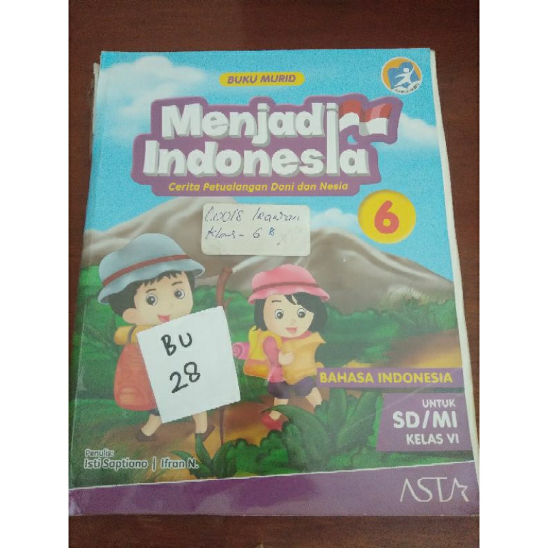 

MENJADI INDONESIA CERITA PETUALANGAN DONI DAN NESIA UNTUK SD/MI KELAS 6(BU28)