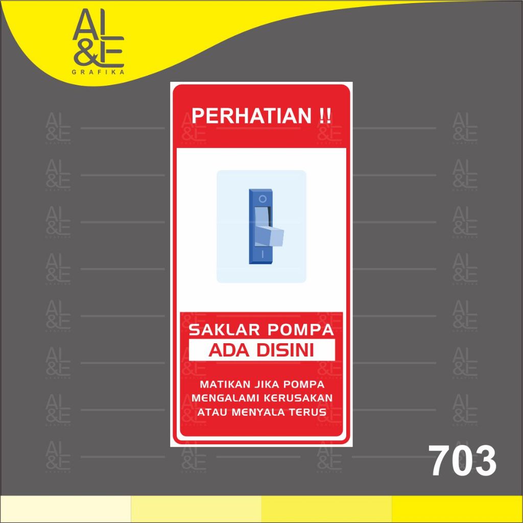 

703 - Stiker Saklar Pompa Ada di Sini, Sticker Vinyl, Premium dan Tahan Air
