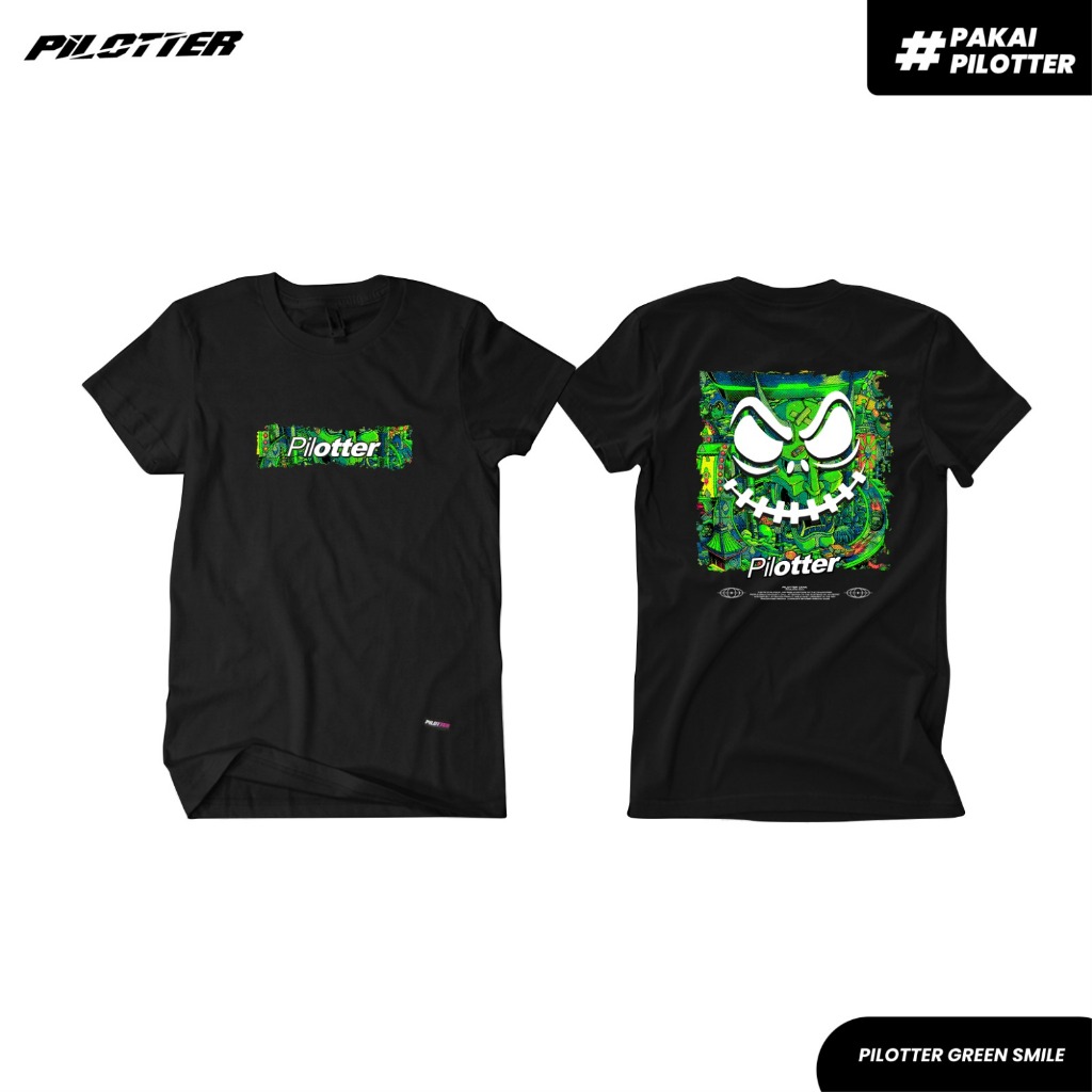 KAOS PILOTTER NEW GREEN SMILE ORIGINAL FREE STIKER KAOS BRAND LOKAL PILOTTER ORIGINAL