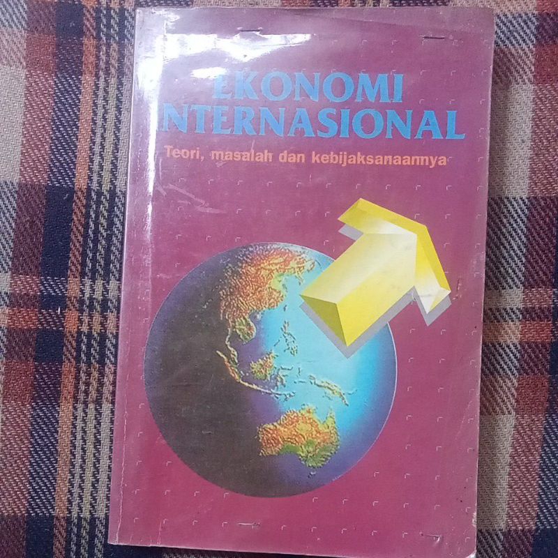 Buku Original Murah - Buku Ekonomi Internasional,teori masalah dan kebijaksanaannya