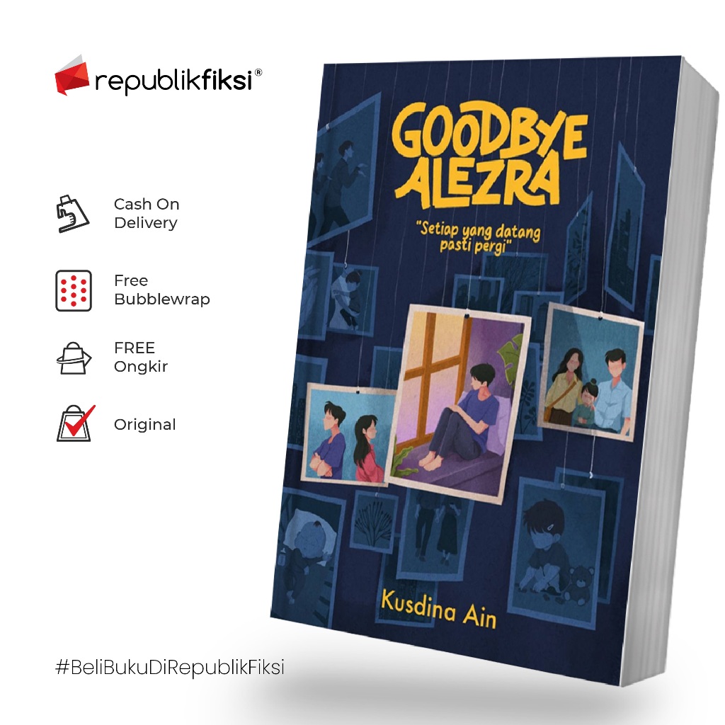 Novel Goodbye Alezra - Kusdina Ain - Cloudbook