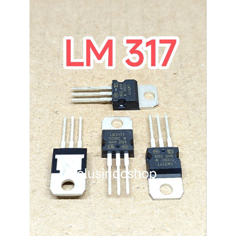 LM317 LM317T LM 317 Adjustable Voltage Regulator IC / Transistor LM 317T TR LM317