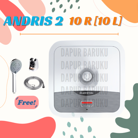 Water Heater ARISTON AN2 10 R / AN 2 10 R / ANDRIS2 10 Liter FREE HAND SHOWER
