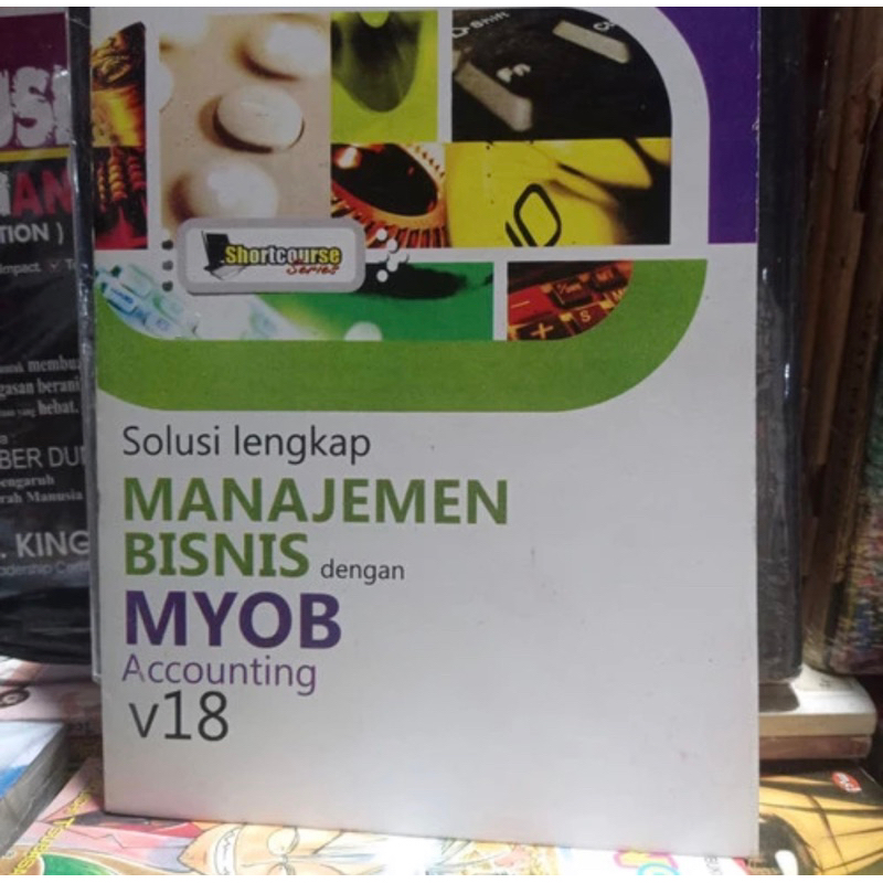 Solusi Lengkap Manajemen Bisnis dengan MYOB Accounting V18