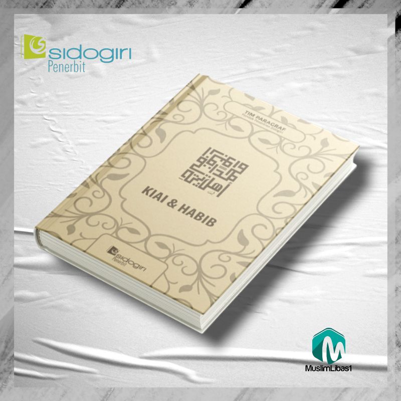Buku Kiai Dan Habib Karangan Santri Sidogiri