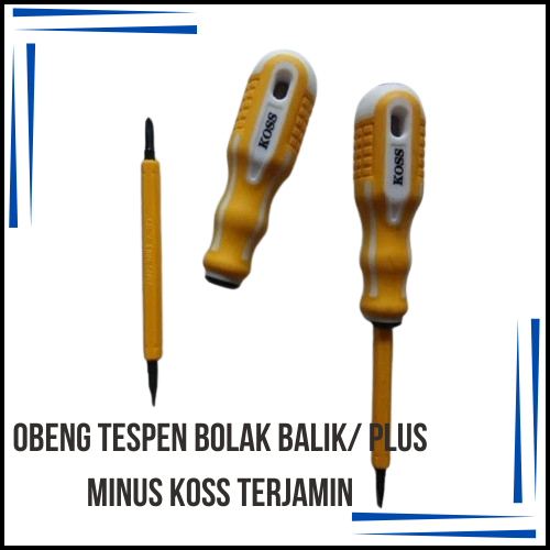 Obeng Tespen bolak balik/ plus minus Koss terjamin