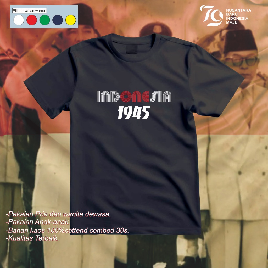 Kaos -Baju Dirgahayu Republik Indonesia 1945 - Baju Dirgahayu Republik Indonesia 1945