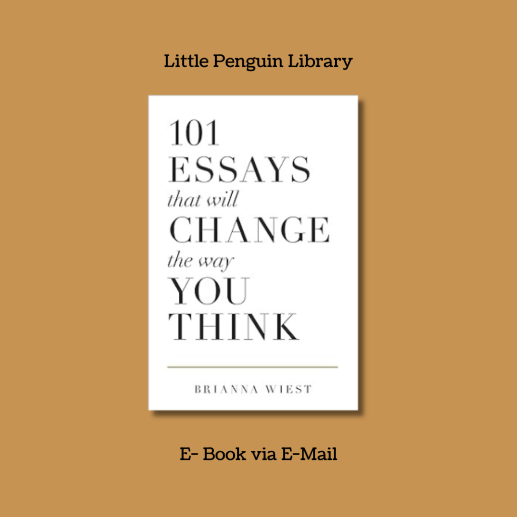 

[Little Penguin Library] 101 Essays That Will Change The Way You Think - PDF