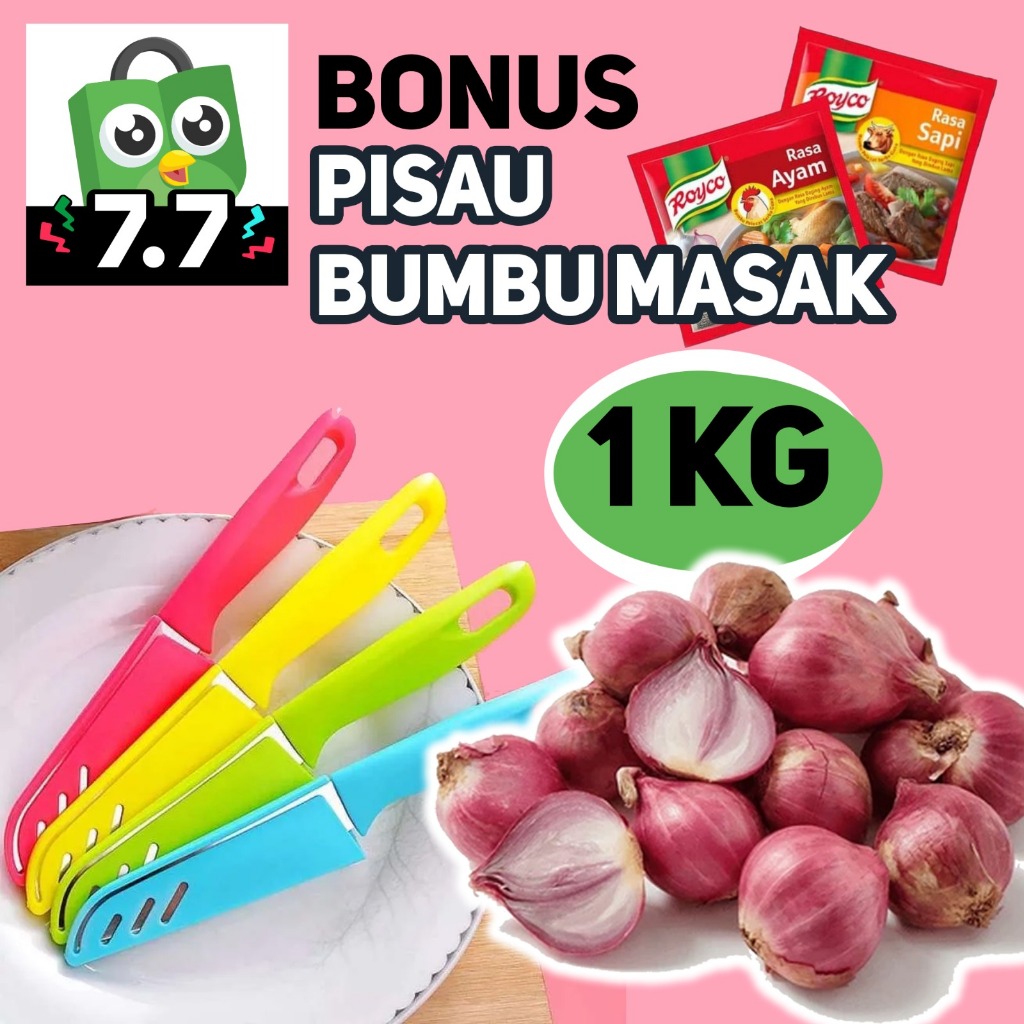 

Bawang Merah 1kg bonus pisau dan bumbu masak