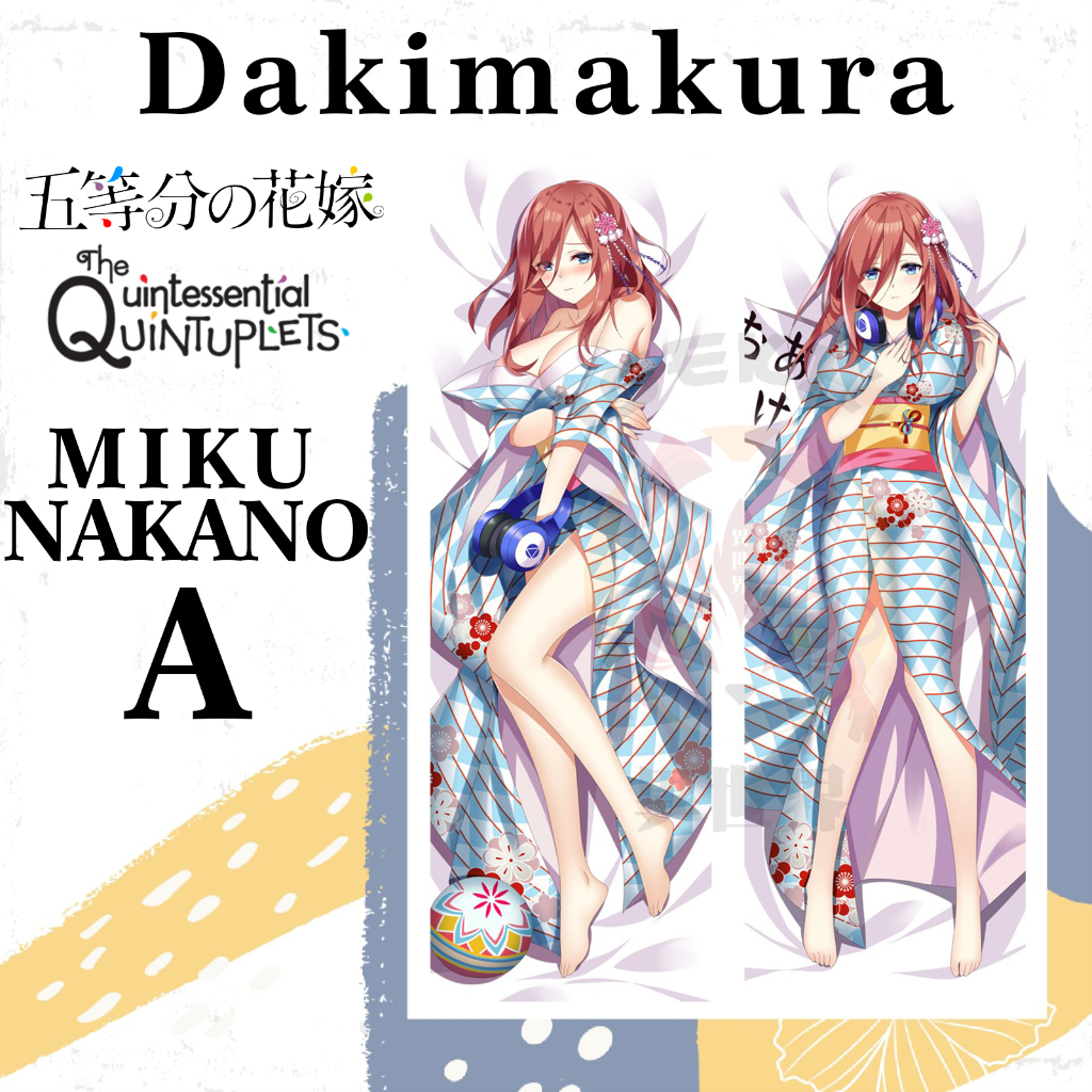 DAKIMAKURA Gotobun no Hanayome NAKANO MIKU  - Sarung bantal Waifu Anime The Quintessential Quintuple