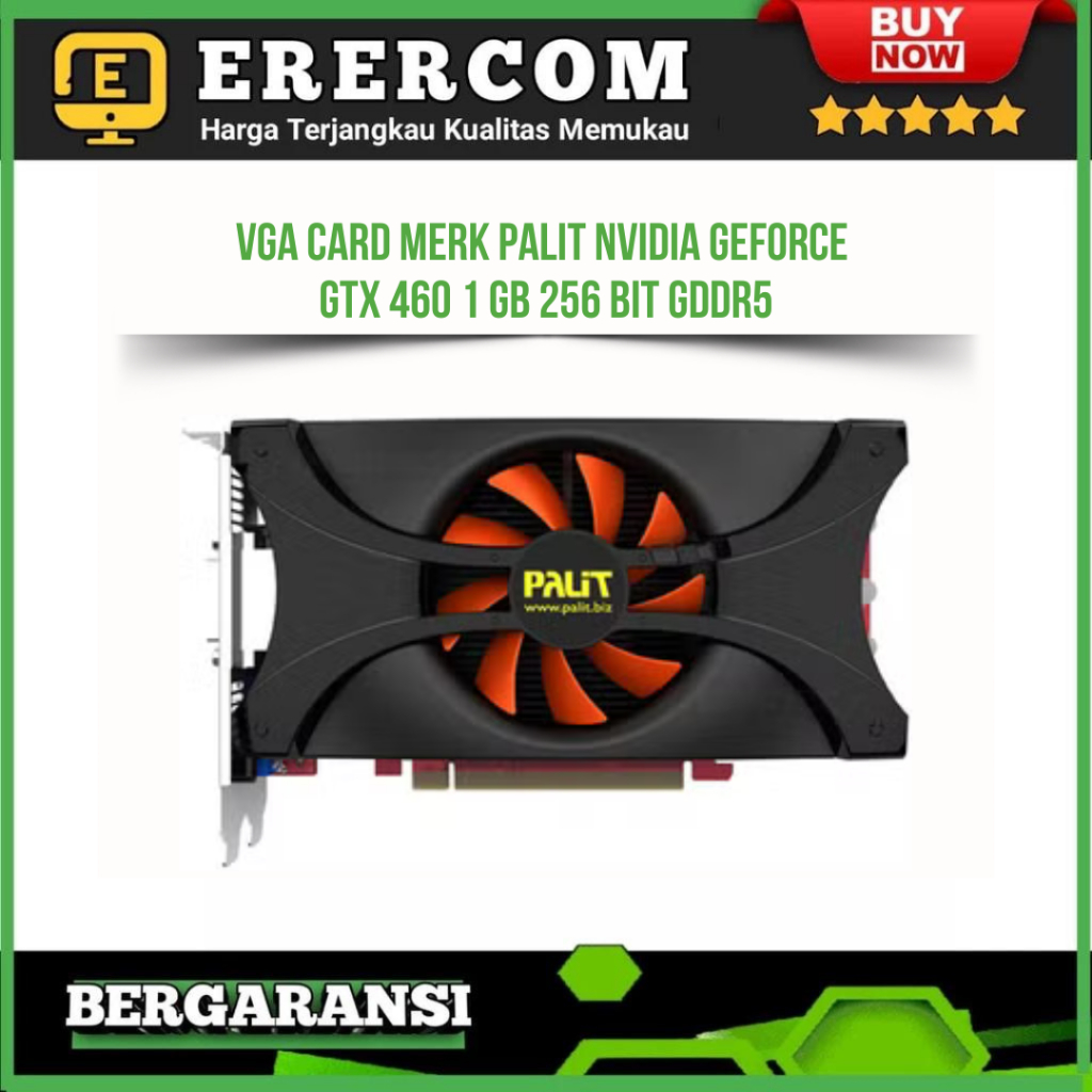 VGA Card Merk Palit Nvidia GeForce GTX 460 1 GB 256 Bit GDDR5 Murah Banget