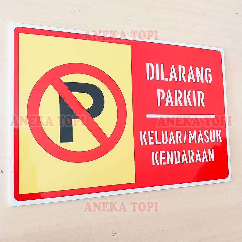 

Papan Pemberitahuan Dilarang Parkir Papan Tempel Keluar Masuk Kendaraan - Aneka Topi