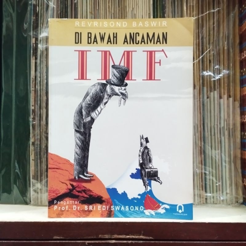 Di Bawah Ancaman IMF - Revrisond Baswir