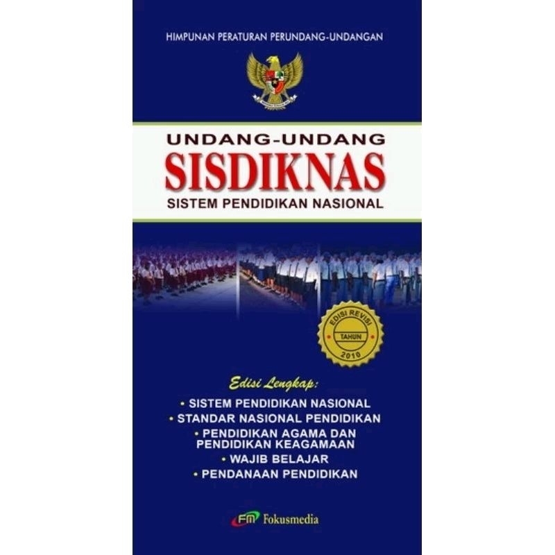 

UNDANG UNDANG SISDIKNAS SISTEM PENDIDIKAN NASIONAL EDISI LENGKAP