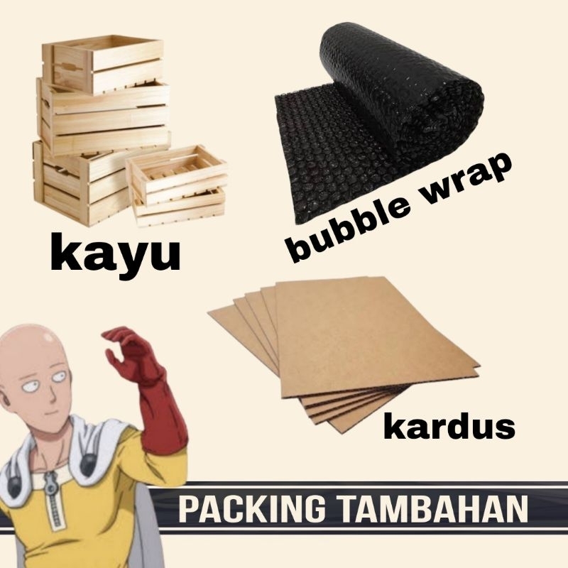 

Packing Tambahan KAYU, KARDUS, BUBBLE WRAP