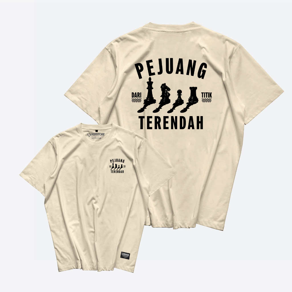 Kaos Pejuang Dari Titik Terendah - Baju Kata Kata - Kepstore T-Shirt Viral Combed 24s Pria Unisex