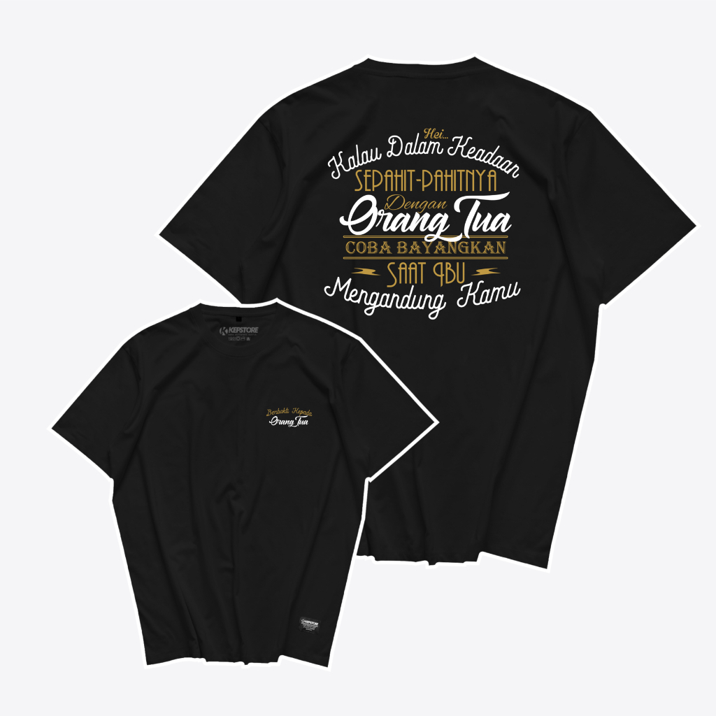 Kaos Berbakti Kepada Orang Tua - Baju Kata Kata - Kepstore T-Shirt Viral Combed 24s Pria Unisex
