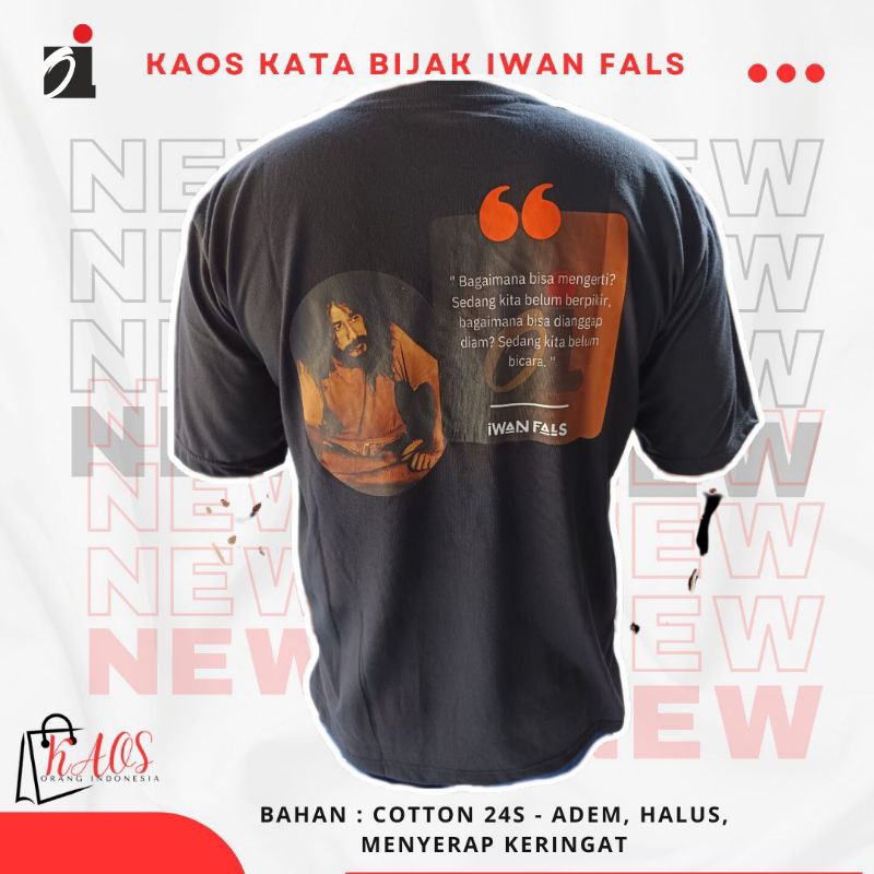 Kaos Distro Iwan Fals Kata bijak Iwan Fals