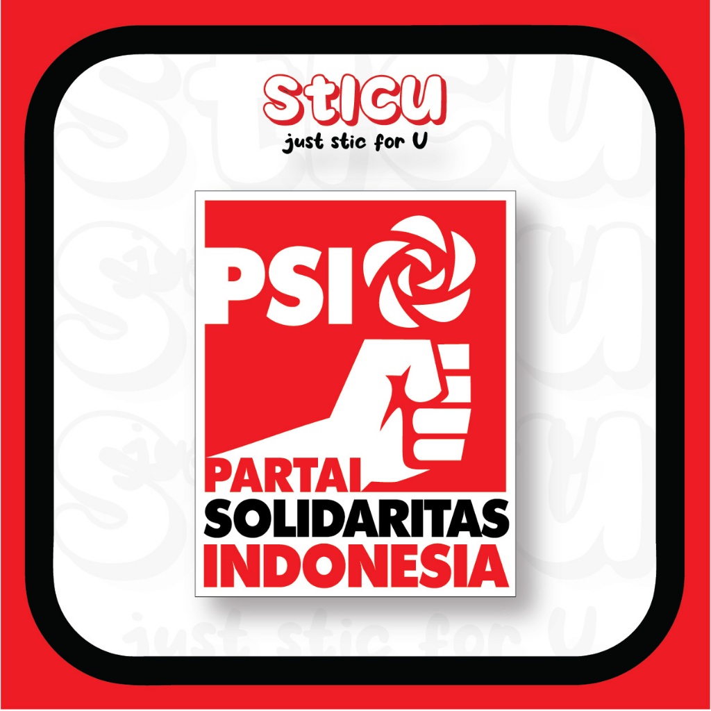 

STICKER PARTAI POLITIK - STIKER PARPOL PEMILU PARTAI PSI