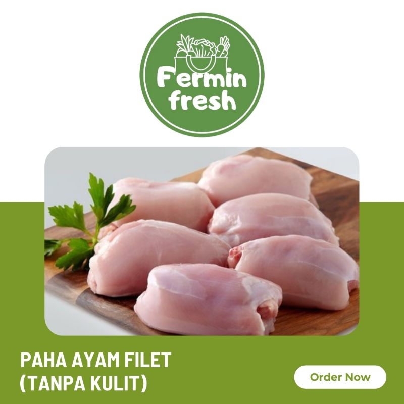

Fermin Fresh, Paha ayam filet tanpa kulit 250gr