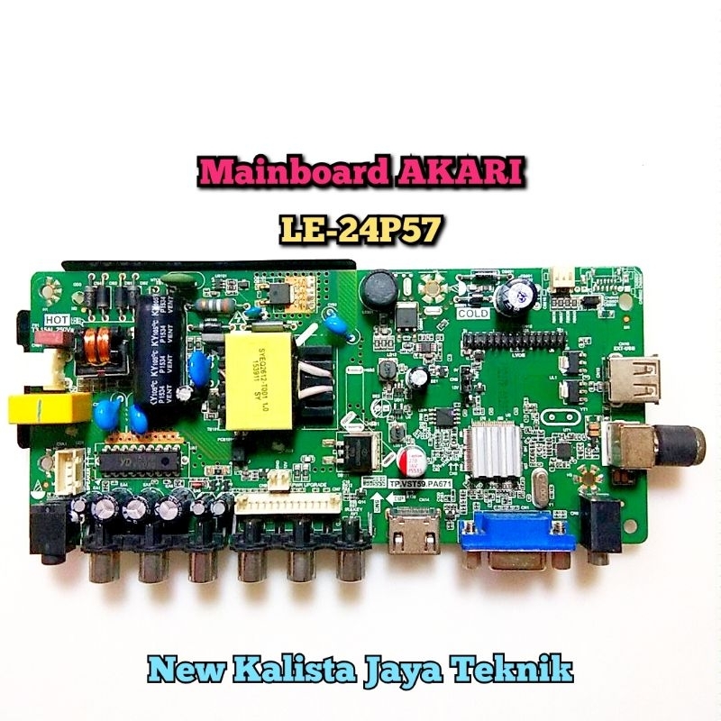 MAINBOARD TV AKARI LE 24P57 ORIGINAL TP.VST59.PA671 MB 24P57 MOTHERBOARD LE24P57 MB AKARI 24P57 MAIN