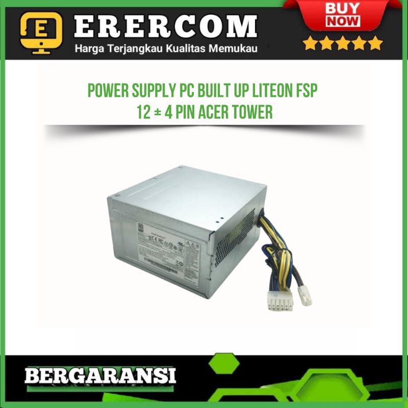 PSU Power Supply Power Suplay PC Built up Liteon Fsp 12 + 4 pin Acer Tower Murah