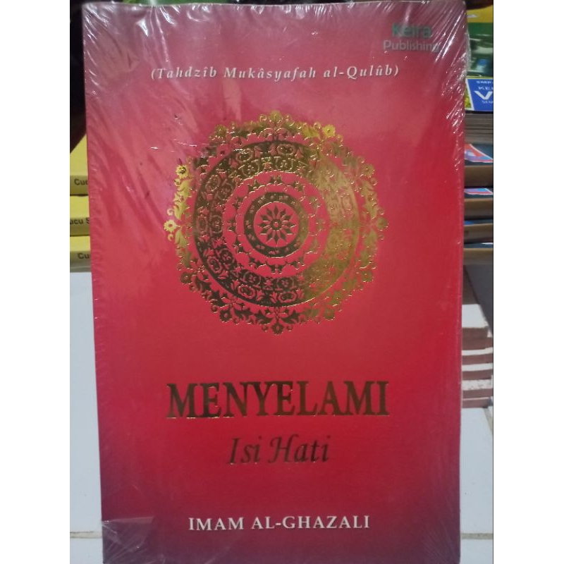 MENYELAMI Isi Hati IMAM AL-GHAZALI