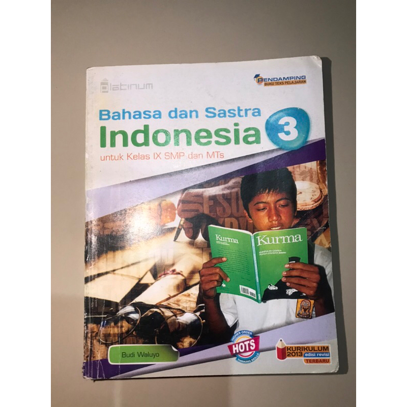 

Bahasa Indonesia 3 untuk kelas IX SMP dan MTs; Budi Waluyo ; Kurikulum 2013