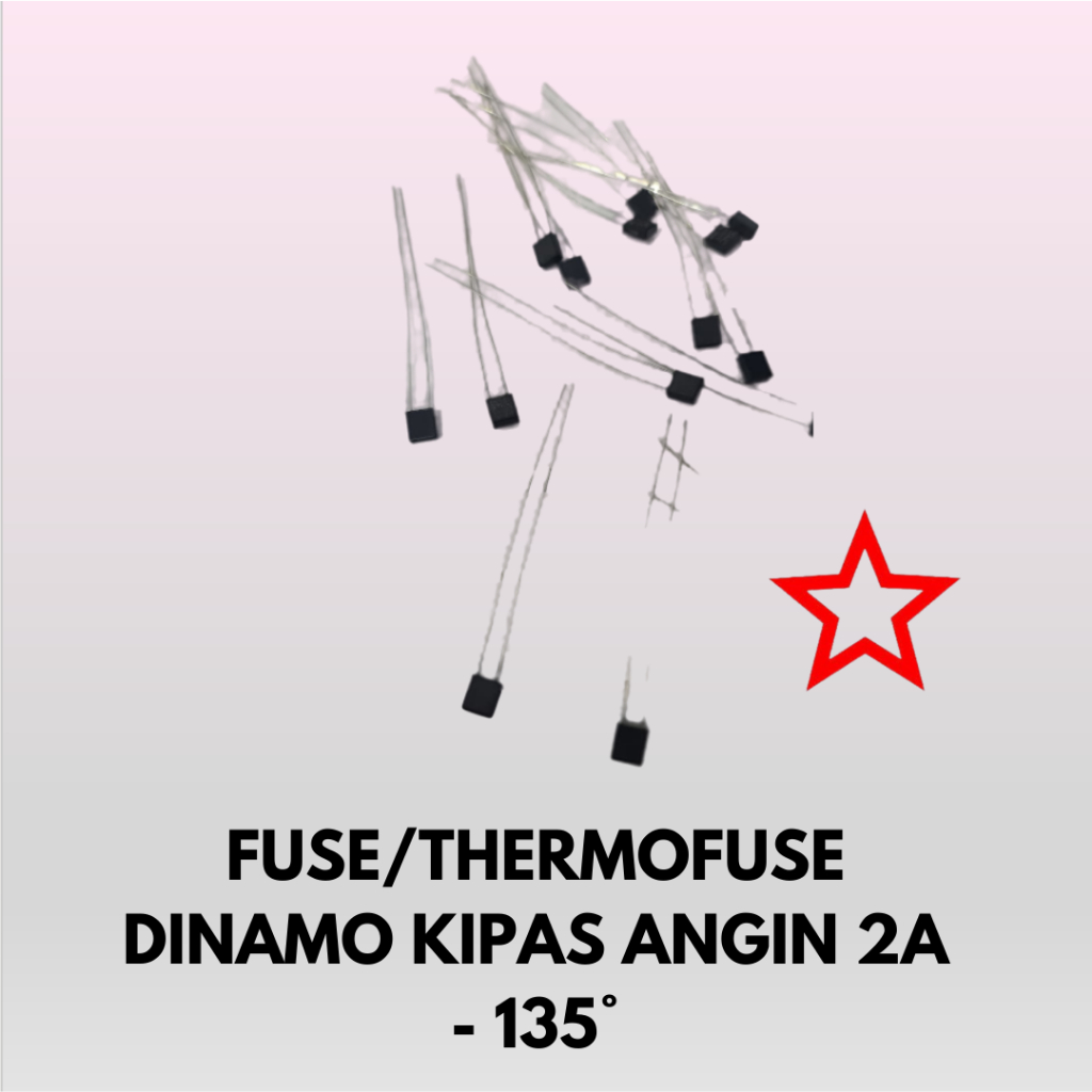 FUSE/THERMOFUSE DINAMO KIPAS ANGIN 2 A -135°