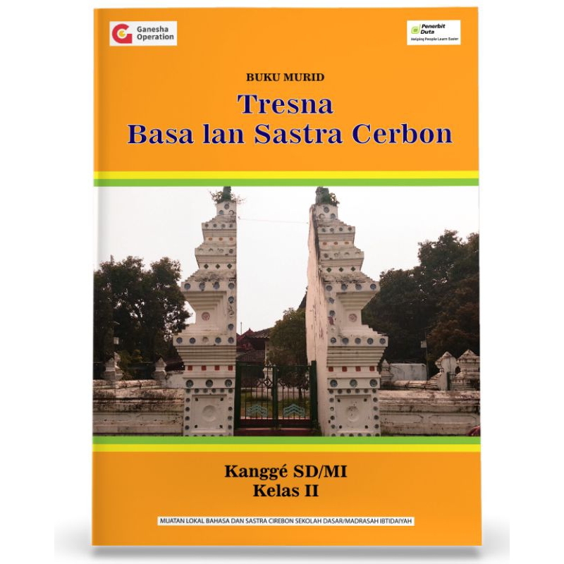 

Buku Murid: Tresna Basa lan Sastra Cerbon kangge SD/MI Kelas II