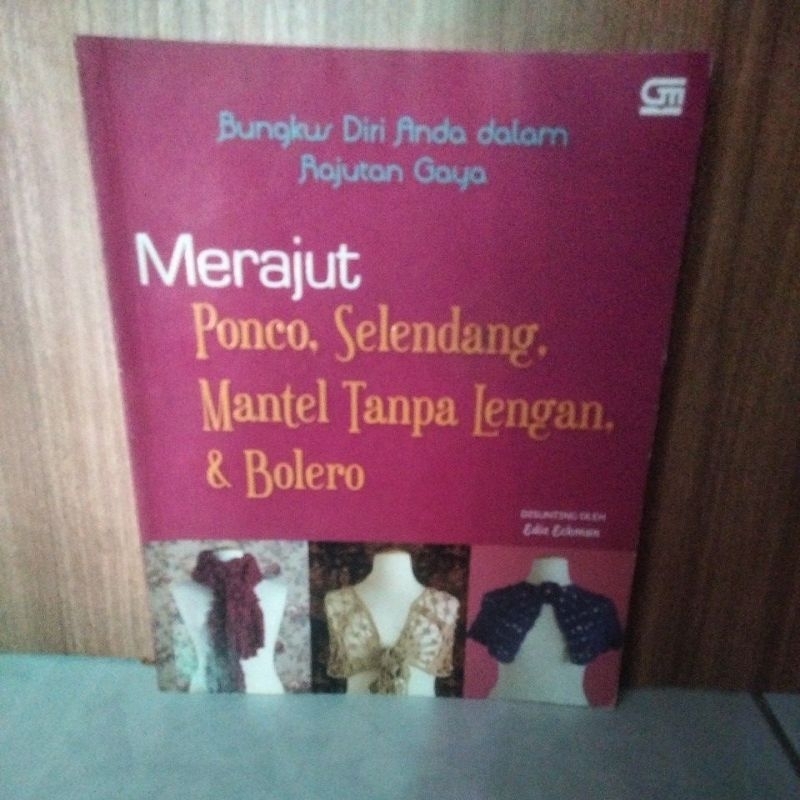 MERAJUT PONCO, SELENDANG,MANTEL TANPA LENGAN,& BOLERO