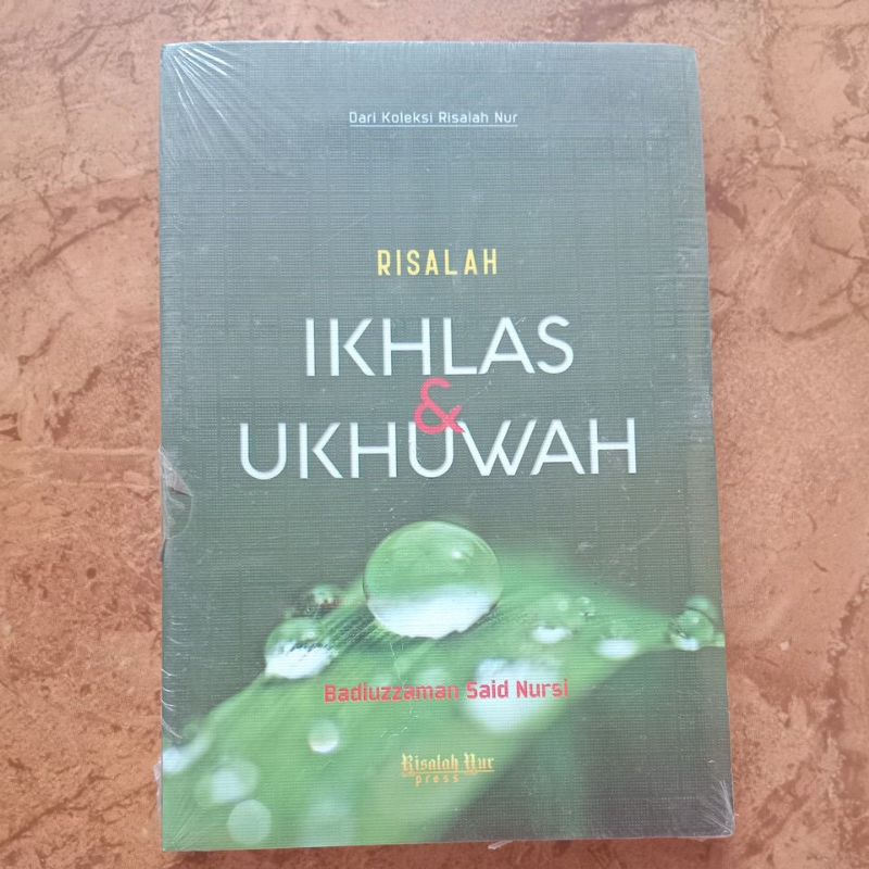 Risalah Ikhlas & Ukhuwah - Badiuzzaman Said Nursi