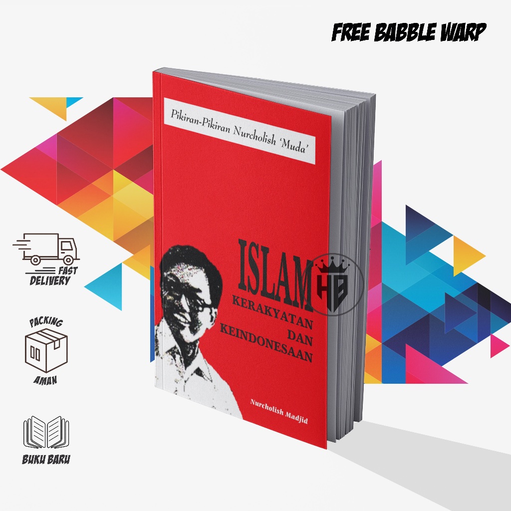 ISLAM KERAKYATAAN DAN KEINDONESIAAN - NURCHOLIS MADJID