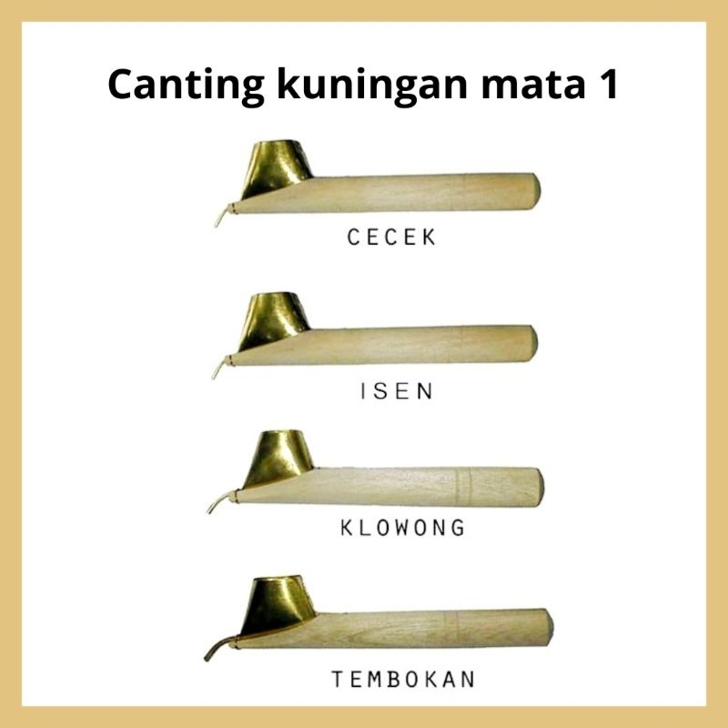 

Canting Kuningan Mata 1 / Canting Batik