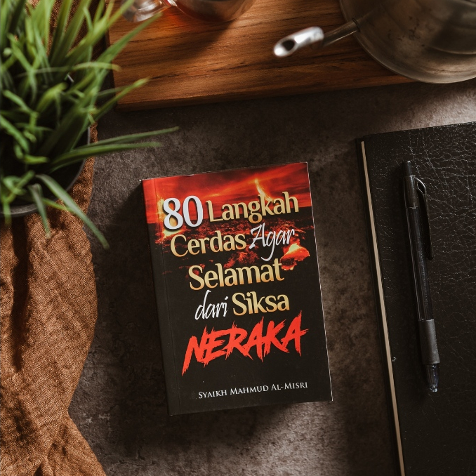 80 Langkah Cerdas Agar Selamat dari Siksa Neraka - Pustaka Al-Inabah - Ajwad Store