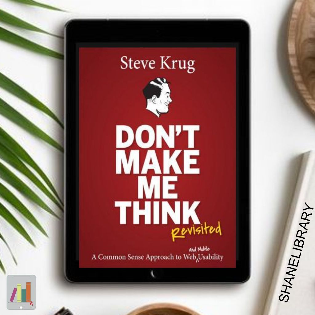 

Don't Make Me Think by Steve Krug