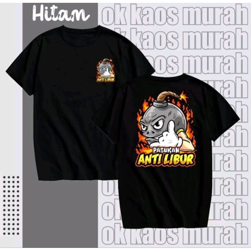 KAOS PASUKAN ANTI LIBUR