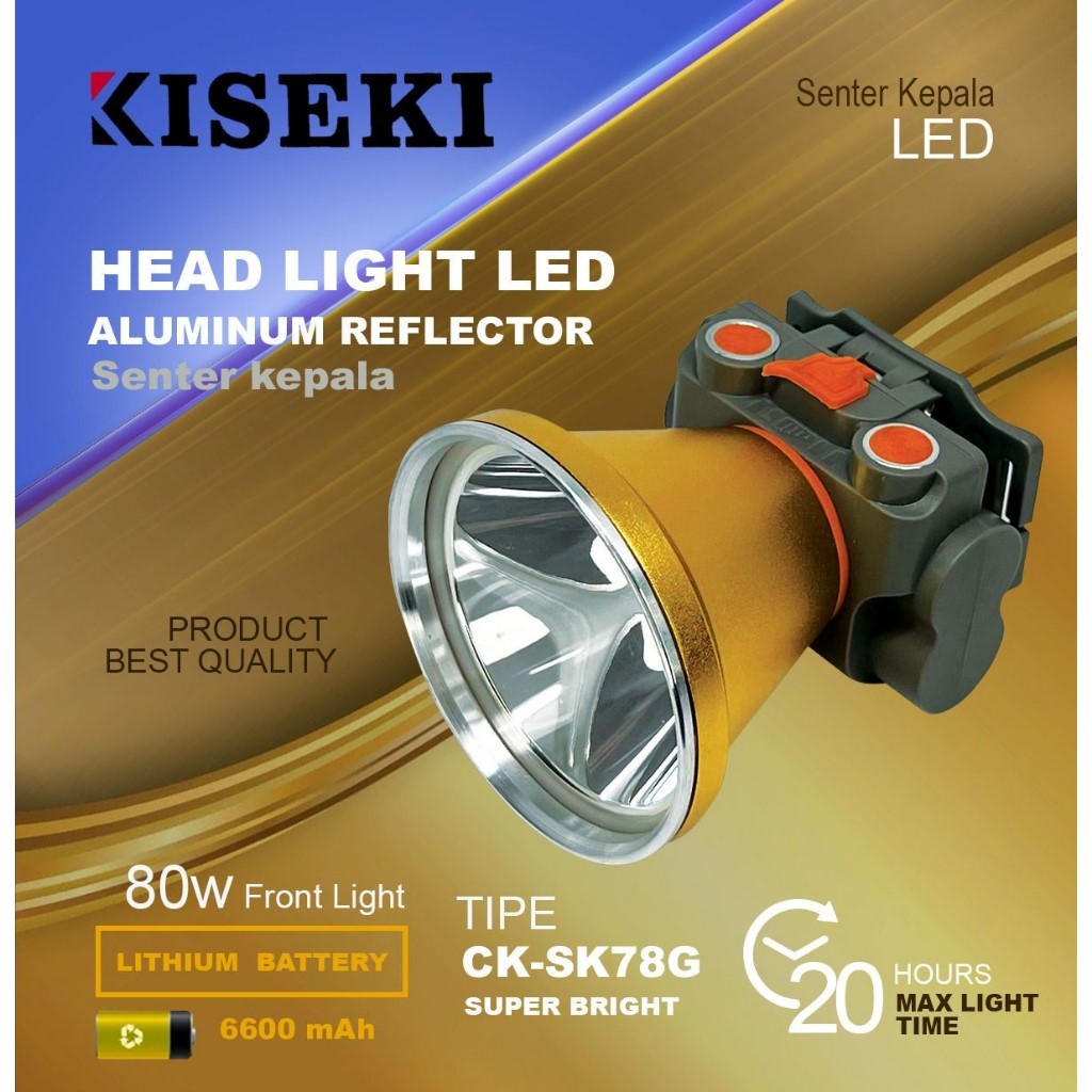 KISEKI CK SK78G / CK SK98G / CK-SK88G Senter Kepala LED Cas Anti Air Super Awet Super Terang 80 Watt